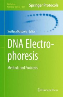 DNA Electrophoresis: Methods and Protocols