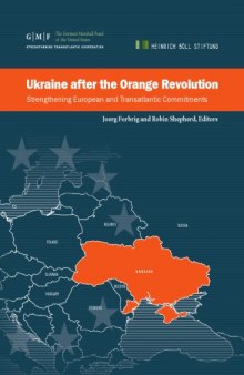 Ukraine after the Orange Revolution. Strengthening european transatlantic commitments