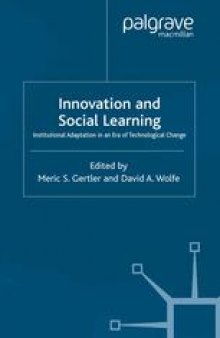 Innovation and Social Learning: Institutional Adaptation in an Era of Technological Change