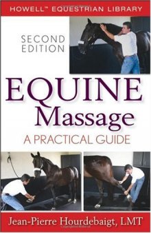Equine Massage: A Practical Guide 2nd Edition (Howell Equestrian Library)