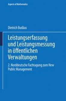 Leistungserfassung und Leistungsmessung in öffentlichen Verwaltungen: 2. Norddeutsche Fachtagung zum New Public Management