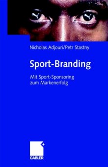 Sport-Branding : mit Sport-Sponsoring zum Markenerfolg