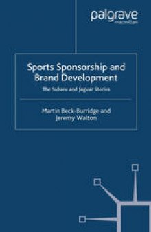 Sports Sponsorship and Brand Development: The Subaru and Jaguar Stories