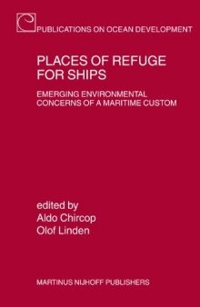 Places of Refuge for Ships: Emerging Environmental Concerns of a Maritime Custom