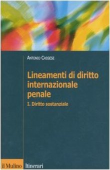 Lineamenti di diritto internazionale penale vol. 1 - Diritto sostanziale