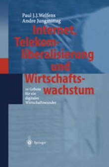 Internet, Telekomliberalisierung und Wirtschaftswachstum: 10 Gebote für ein digitales Wirtschaftswunder