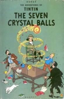 The Seven Crystal Balls (The Adventures of Tintin 13)