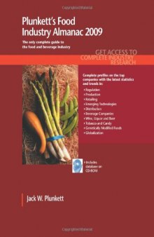 Plunkett's Food Industry Almanac 2009: Food Industry Market Research, Statistics, Trends & Leading Companies