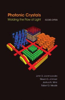 Photonic Crystals Molding the Flow of Light