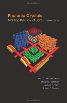 Photonic Crystals: Molding the Flow of Light (Second Edition)  