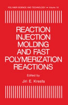 Reaction Injection Molding and Fast Polymerization Reactions