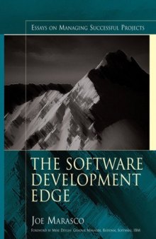 The Software Development Edge: Essays on Managing Successful Projects