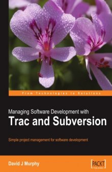 Managing Software Development with Trac and Subversion