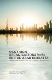 Managing Organizations in the United Arab Emirates: Dynamic Characteristics and Key Economic Developments