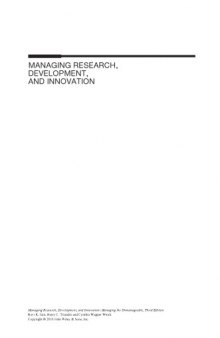 Managing Research, Development, and Innovation: Managing the Unmanageable, Third Edition