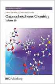 Organophosphorus Chemistry Volume 38  a review of the literature published between January 2007 and January 2008