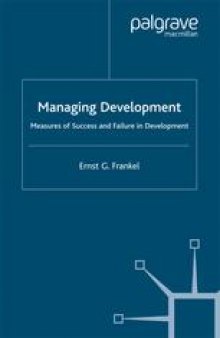 Managing Development: Measures of Success and Failure in Development