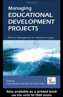 Managing Educational Development Projects: Effective Management for Maximum Impact (Staff and Educational Development Series)