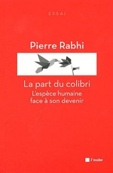 La part du colibri : L'espèce humaine face à son devenir