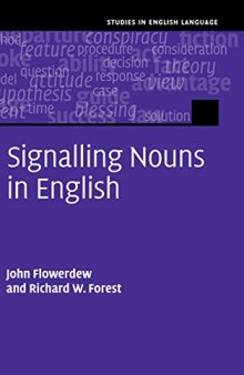 Signalling Nouns in English: A Corpus-Based Discourse Approach
