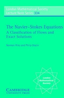 The Navier-Stokes Equations: A Classification of Flows and Exact Solutions