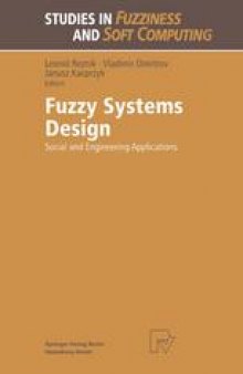 Fuzzy Systems Design: Social and Engineering Applications