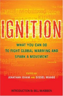 Ignition: What You Can Do to Fight Global Warming and Spark a Movement