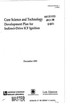 Indirect-Drive ICF Ignition - Core Science, Technology Devel Plan