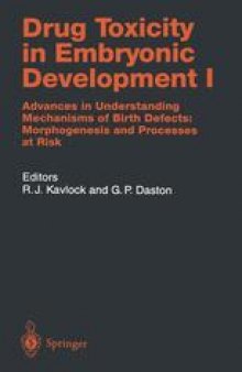 Drug Toxicity in Embryonic Development I: Advances in Understanding Mechanisms of Birth Defects: Morphogenesis and Processes at Risk