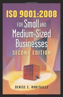 ISO 9001:2008 for Small and Medium-Sized Businesses, Second Edition