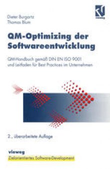 QM-Optimizing der Softwareentwicklung: QM-Handbuch gemäß DIN EN ISO 9001 und Leitfaden für Best Practices im Unternehmen