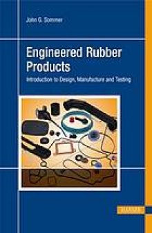 Engineered rubber products