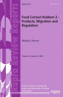 Food Contact Rubbers 2 : Products, Migration and Regulation