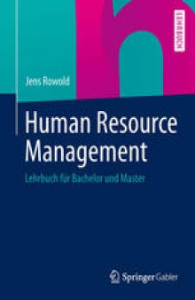 Human Resource Management: Lehrbuch für Bachelor und Master