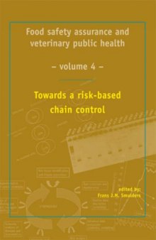 Food safety assurance and veterinary public health: Towards a risk-based chain control