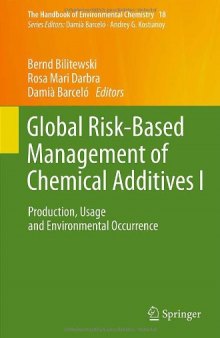 Global Risk-Based Management of Chemical Additives I: Production, Usage and Environmental Occurrence