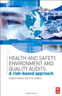 Health & Safety, Environment and Quality Audits: A risk-based approach