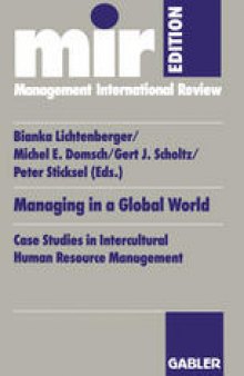 Managing in a Global World: Case Studies in Intercultural Human Resource Management