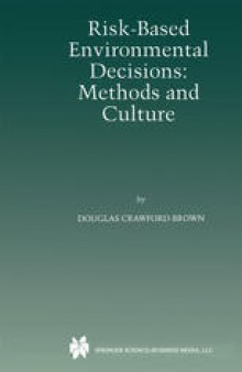 Risk-Based Environmental Decisions: Methods and Culture