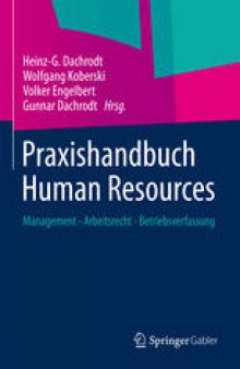 Praxishandbuch Human Resources: Management - Arbeitsrecht - Betriebsverfassung