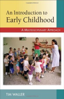 An Introduction to Early Childhood: A Multidisciplinary Approach