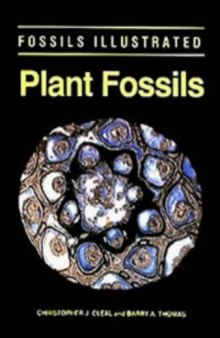 Plant Fossils: The History of Land Vegetation (Fossils Illustrated)