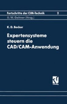 Expertensysteme Steuern die CAD/CAM-Anwendung: Synergieeffekte durch Software-Kopplung