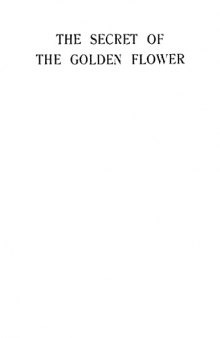 The Secret of the Golden Flower: a Chinese Book of Life.  