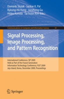 Signal Processing, Image Processing and Pattern Recognition. International Conference SIP 2009
