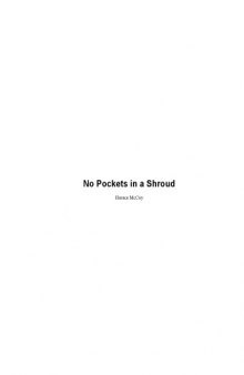 No Pockets In A Shroud