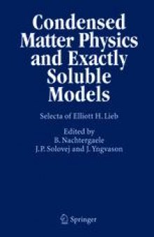 Condensed Matter Physics and Exactly Soluble Models: Selecta of Elliott H. Lieb