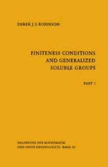 Finiteness Conditions and Generalized Soluble Groups: Part 1