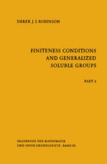Part 2: Finiteness Conditions and Generalized Soluble Groups