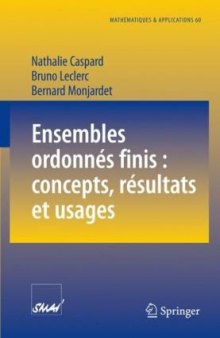 Ensembles ordonnes finis : concepts, resultats et usages (Mathematiques et Applications)  French